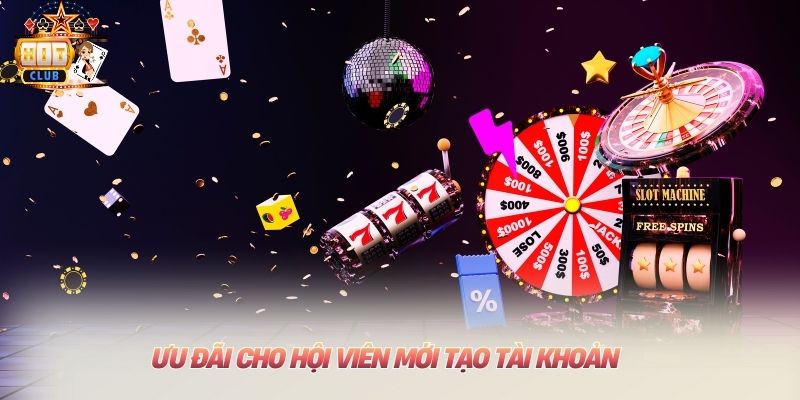 Home Ưu đãi cho hội viên mới tạo tài khoản